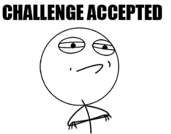 challenge accepted